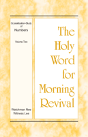 Witness Lee - The Holy Word for Morning Revival - Crystallization-study of Numbers, Volume 2 artwork
