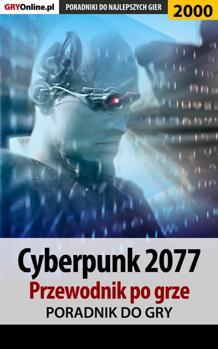 Cyberpunk 2077 - Przewodnik po grze (Poradnik do gry)