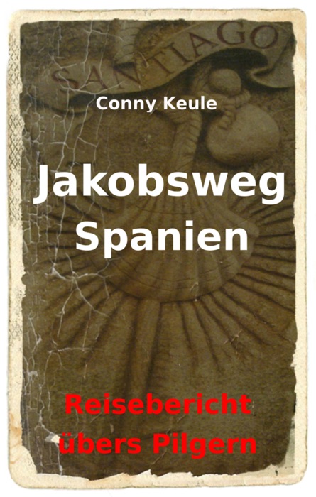 Jakobsweg Spanien