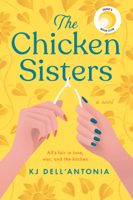 KJ Dell’Antonia - The Chicken Sisters artwork