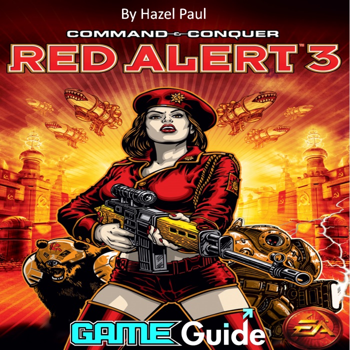 Command & Conquer Red Alert 3 Game Guide