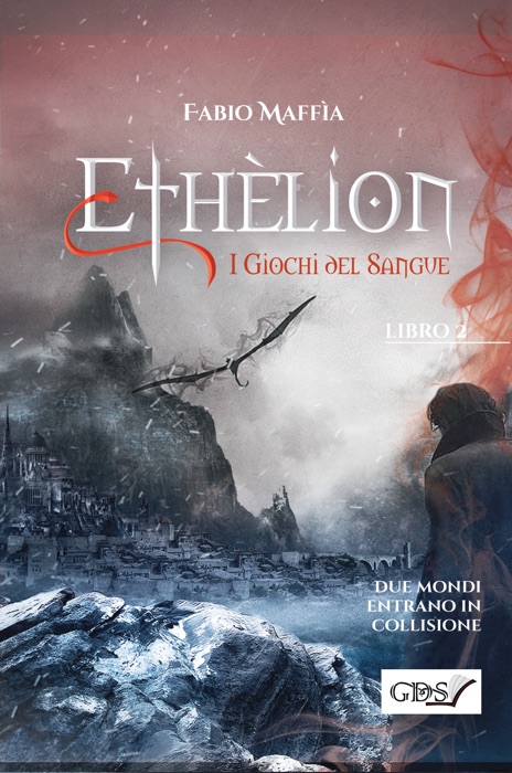 Ethèlion I giochi del sangue. Libro due