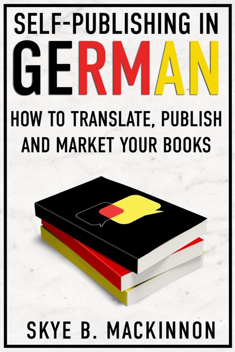 Self-Publishing in German: How to translate, publish and market your books