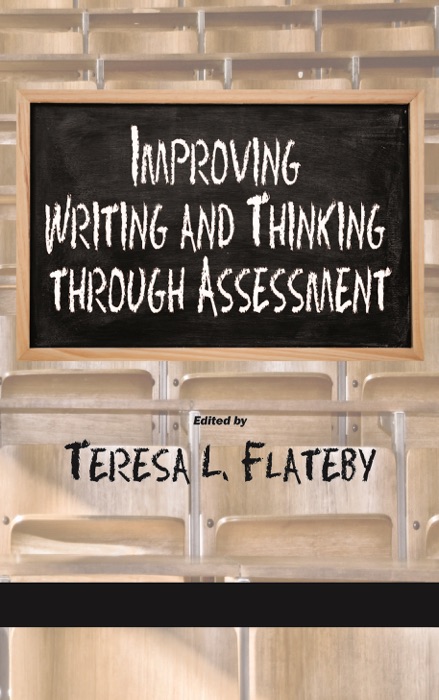 Improving Writing and Thinking Through Assessment