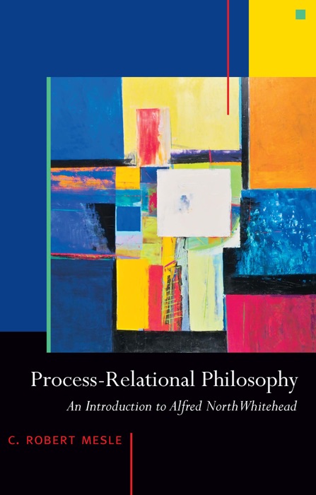 Process-Relational Philosophy