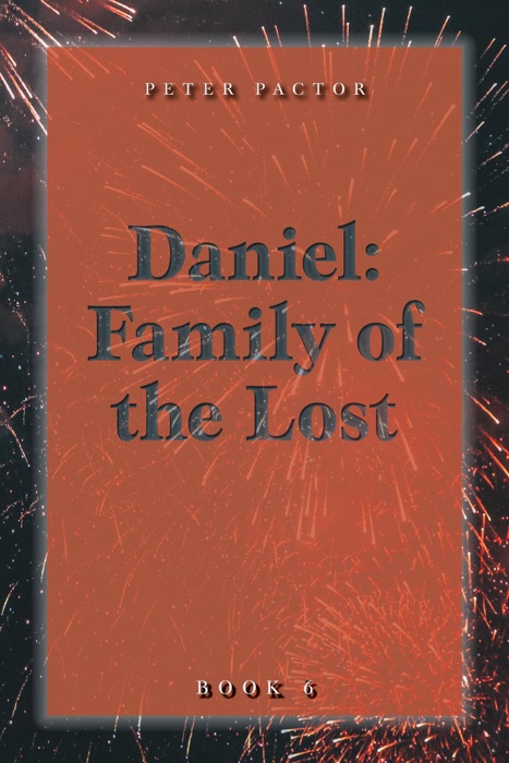 Daniel: Family of the Lost