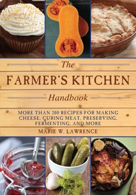 The Farmer's Kitchen Handbook