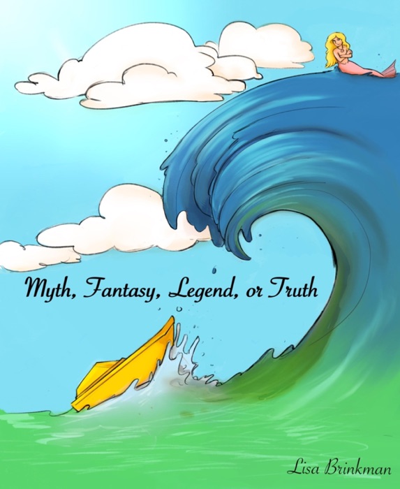 Myth, Fantasy, Legend or Truth