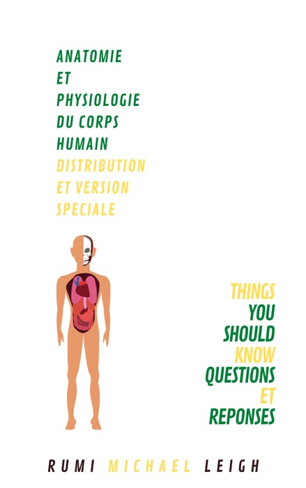 Anatomie et Physiologie Du Corps Humain Distribution et Version Spéciale