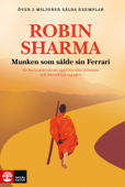 Munken som sålde sin Ferrari - Robin Sharma