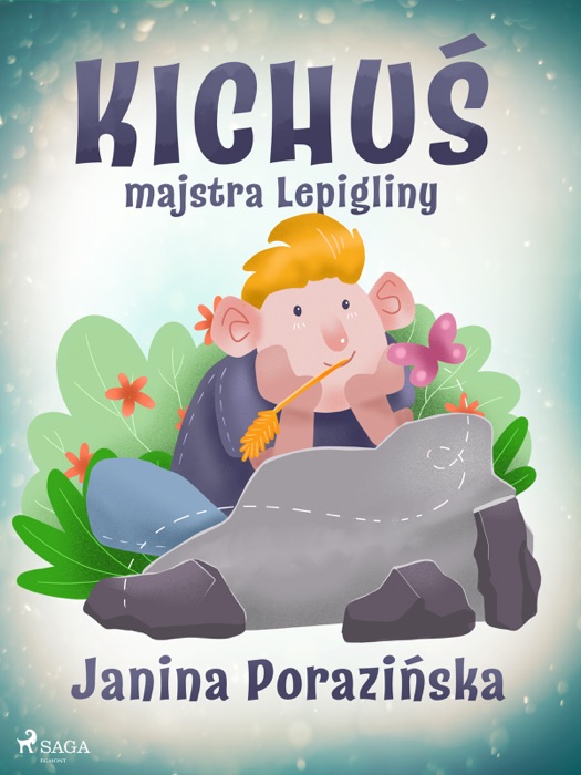 Kichuś majstra Lepigliny