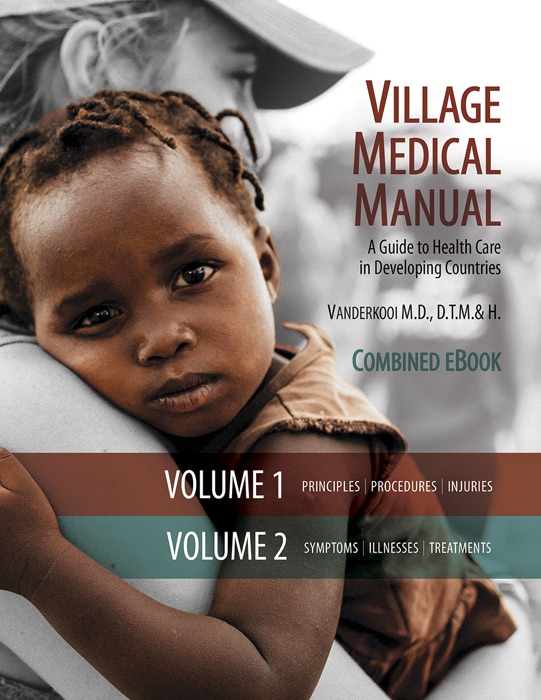 Village Medical Manual (Combined Ebook Edition)