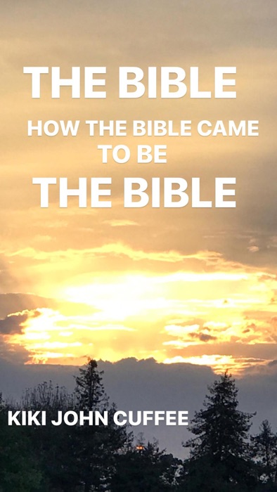 How the Bible Came to Be the Bible