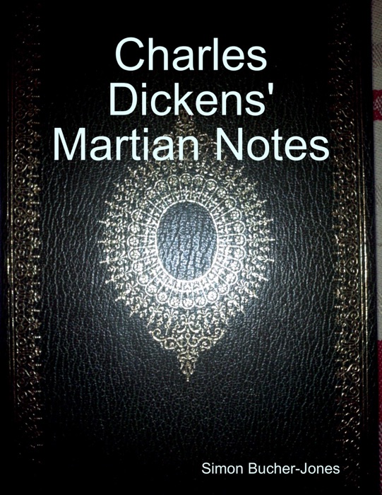 Charles Dickens' Martian Notes