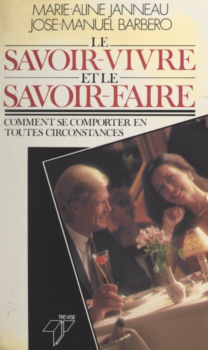 Le savoir-vivre et le savoir-faire