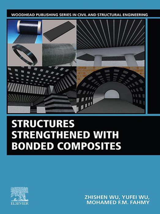 Structures Strengthened with Bonded Composites (Enhanced Edition)