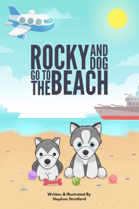 Rocky & Dog Go To The Beach