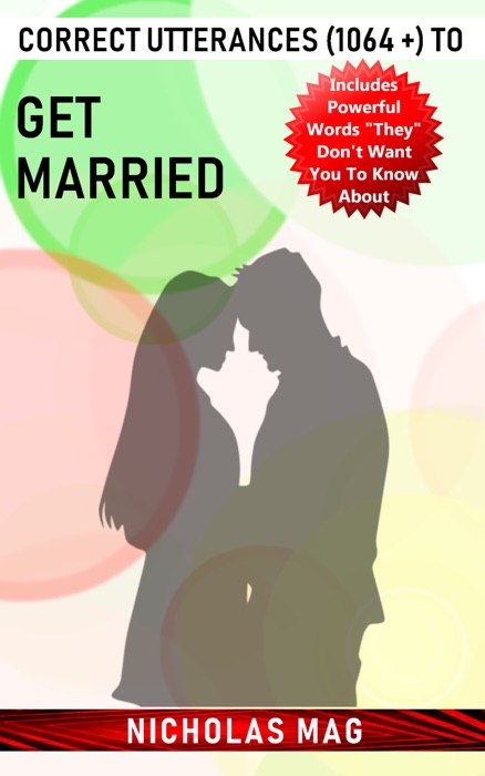 Correct Utterances (1064 +) to Get Married