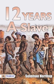 Twelve Years a Slave - Solomon Northup by  Solomon Northup PDF Download