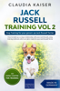 Claudia Kaiser - Jack Russell Training Vol 2 – Dog Training for Your Grown-up Jack Russell Terrier artwork