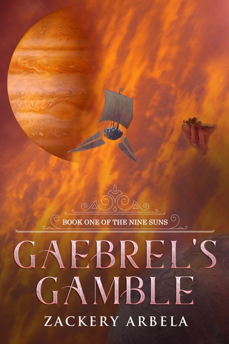 Gaebrel's Gamble (Book One of the Nine Suns)