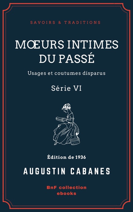 Mœurs intimes du passé