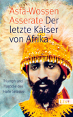 Der letzte Kaiser von Afrika - Asfa-Wossen Asserate