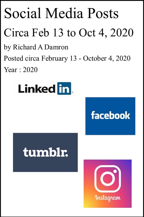 Social Media Posts: Circa February 13, 2020 to October 4, 2020