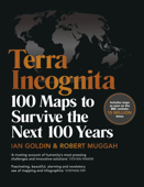 Terra Incognita - Ian Goldin & Robert Muggah