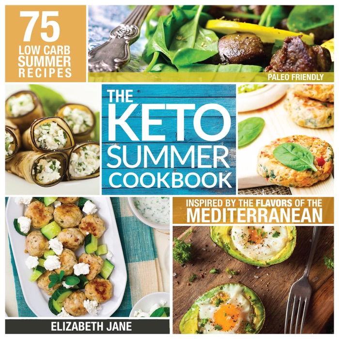 Keto Summer Cookbook