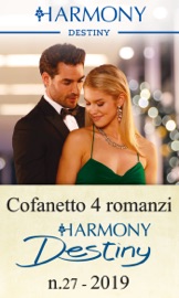 Cofanetto 4 Harmony Destiny n.27/2019 - Karen Booth, Kristi Gold, Barbara Dunlop & Maisey Yates by  Karen Booth, Kristi Gold, Barbara Dunlop & Maisey Yates PDF Download