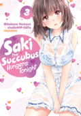 Saki the Succubus Hungers Tonight Vol. 3 - Mikokuno Homare & studioHIP‐CATs