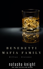 Benedetti Mafia Family - Natasha Knight by  Natasha Knight PDF Download