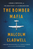 Malcolm Gladwell - The Bomber Mafia artwork