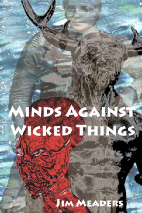 Minds Against Wicked Things