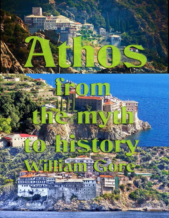 Athos From the Myth to History