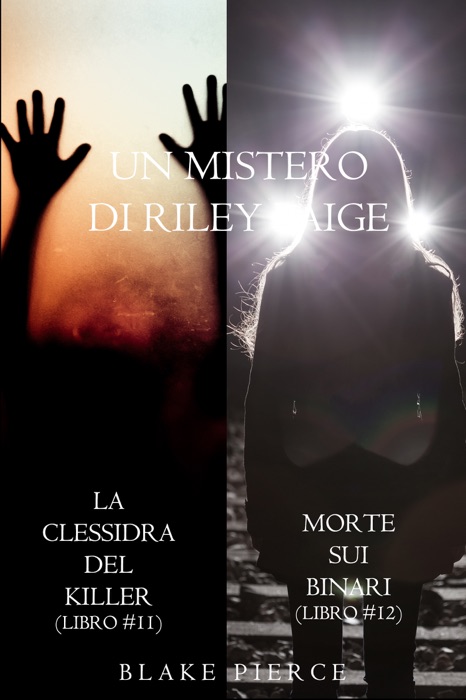 Bundle dei Misteri di Riley Paige: La clessidra del killer (#11) e Morte sui binari (#12)