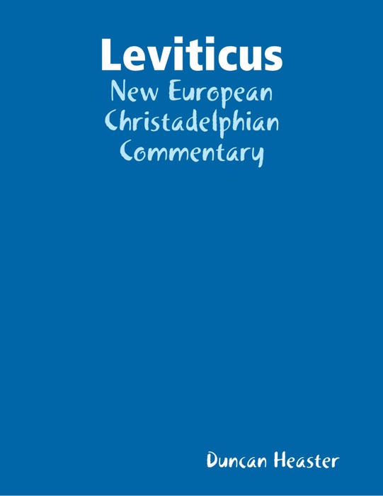 Leviticus: New European Christadelphian Commentary