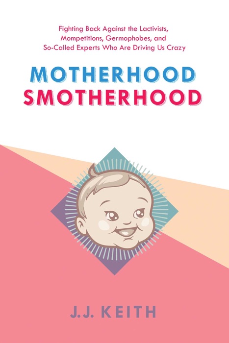 Motherhood Smotherhood