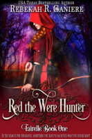 Rebekah R. Ganiere - Red the Were Hunter artwork