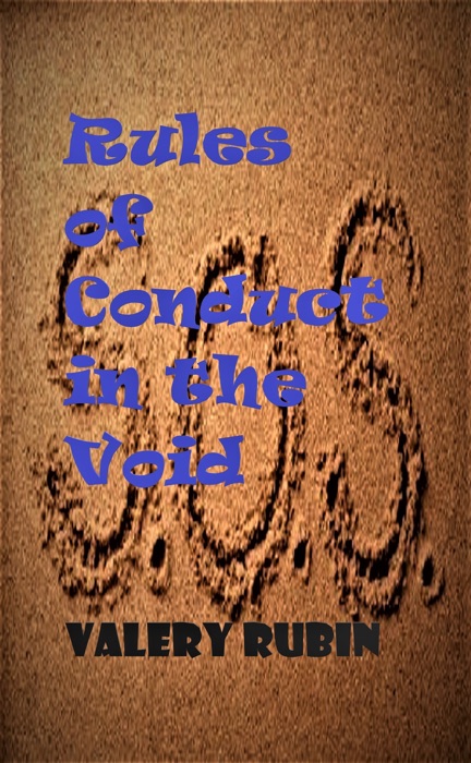 Rules of Conduct in the Void, chapter VI