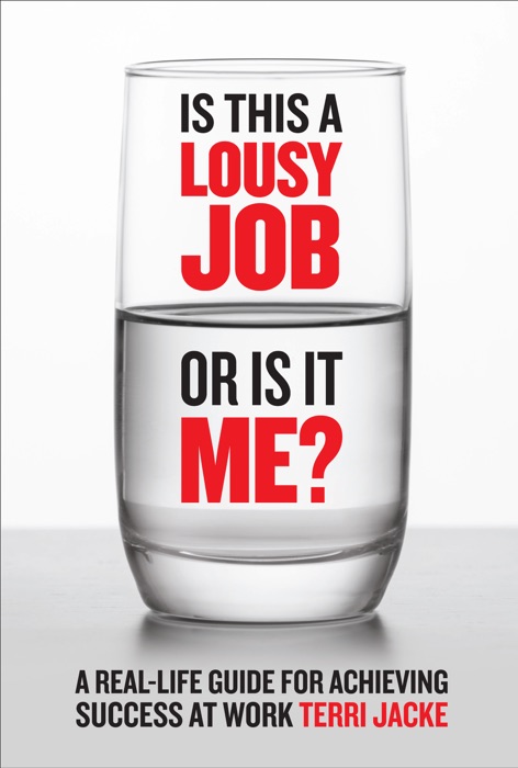 Is This a Lousy Job or Is It Me?