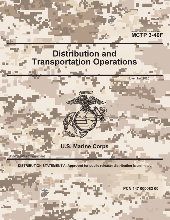 Marine Corps Tactical Publication MCTP 3-40F Distribution and Transportation Operations November 2020