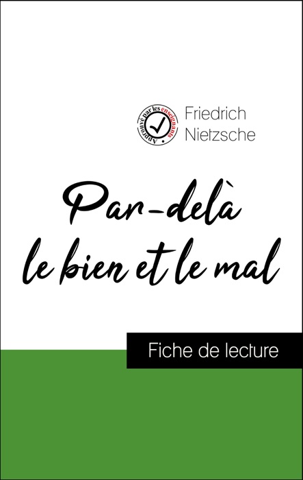 Analyse de l'œuvre : Par-delà le bien et le mal (résumé et fiche de lecture plébiscités par les enseignants sur fichedelecture.fr)