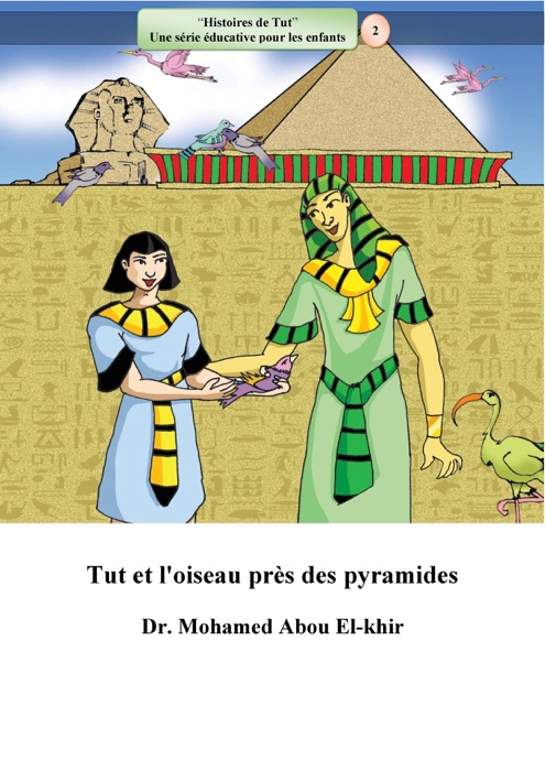 Tut et l'oiseau près des pyramides