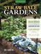 Straw Bale Gardens Complete