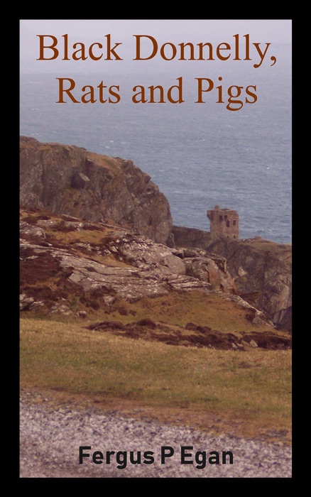 Black Donnelly, Rats and Pigs