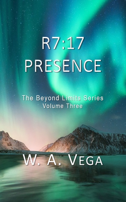 R7:17 Presence