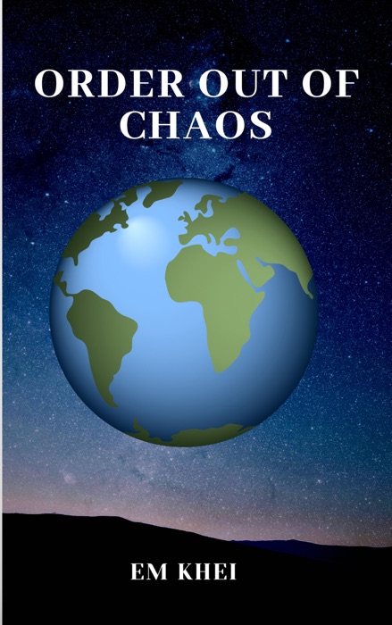 Order Out of Chaos