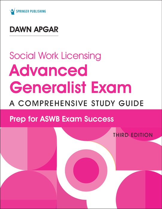 Social Work Licensing Advanced Generalist Exam Guide, Third Edition